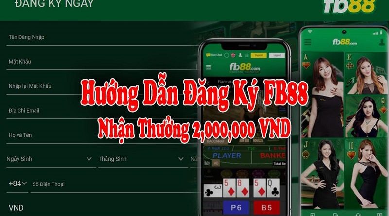 Đăng ký FB88 nhận ưu đãi hấp dẫn từ nhà cái cá cược mới nhất