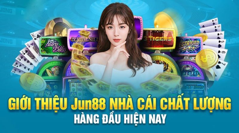 Jun88 Đẳng Cấp Với Những Đánh Giá Tích Cực Đầy Tự Hào