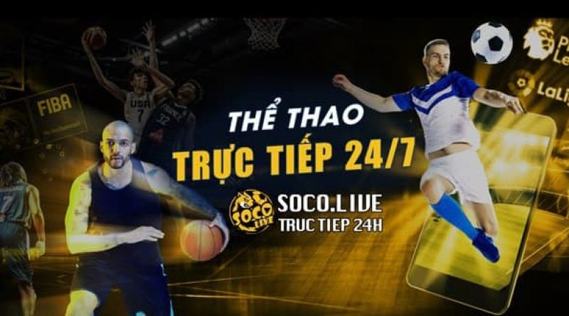 Xem Bóng Đá Socolive – Link trực tiếp bóng đá Full HD