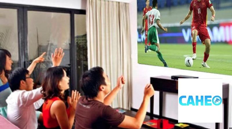 Caheo tv – Nền tảng xem bóng đá trực tuyến số 1 hiện nay