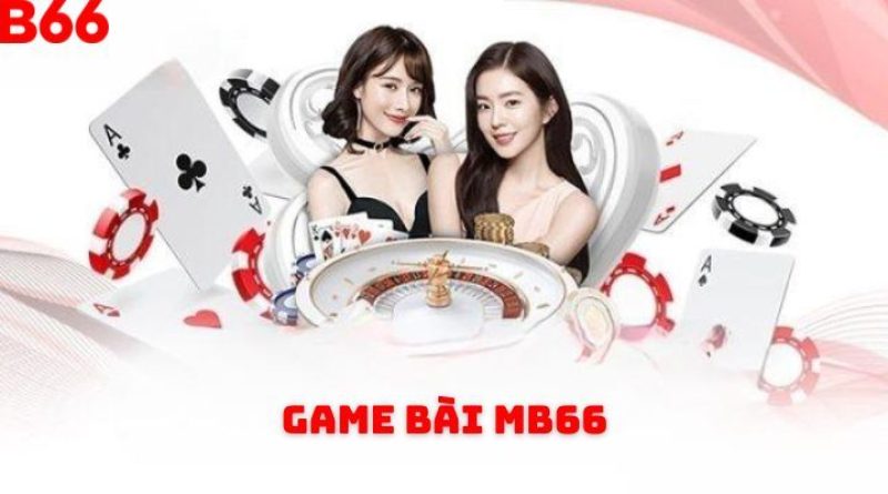 Game Bài Mb66 – Sảnh Game Xanh Chín Hot Nhất Năm 2024