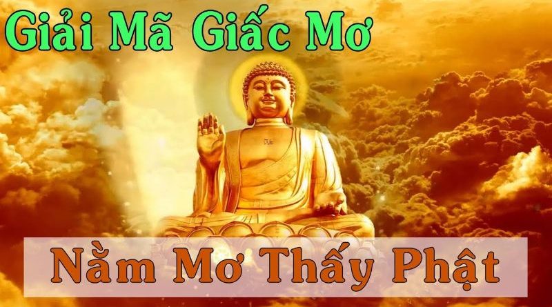 Mơ thấy Phật mang ý nghĩa gì? Giải mã giấc mộng hiếm gặp