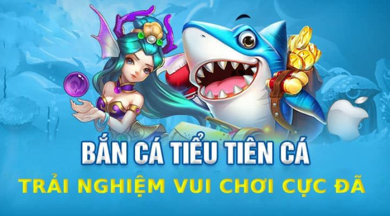 Bắn Cá Tiểu Tiên Cá – Đại Dương Sắc Màu Rực Rỡ 2024