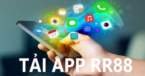 Tải App Rr88 – Mang Lại Trải Nghiệm Thuận Lợi Cho Bạn